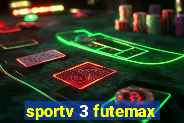 sportv 3 futemax